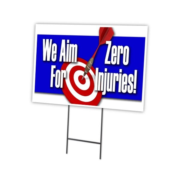 Signmission We Aim For Zero Injurie Yard & Stake outdoor plastic coroplast window, 1824 We Aim For Zero Injurie C-1824 We Aim For Zero Injurie - main